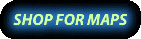 SHOP FOR MAPS